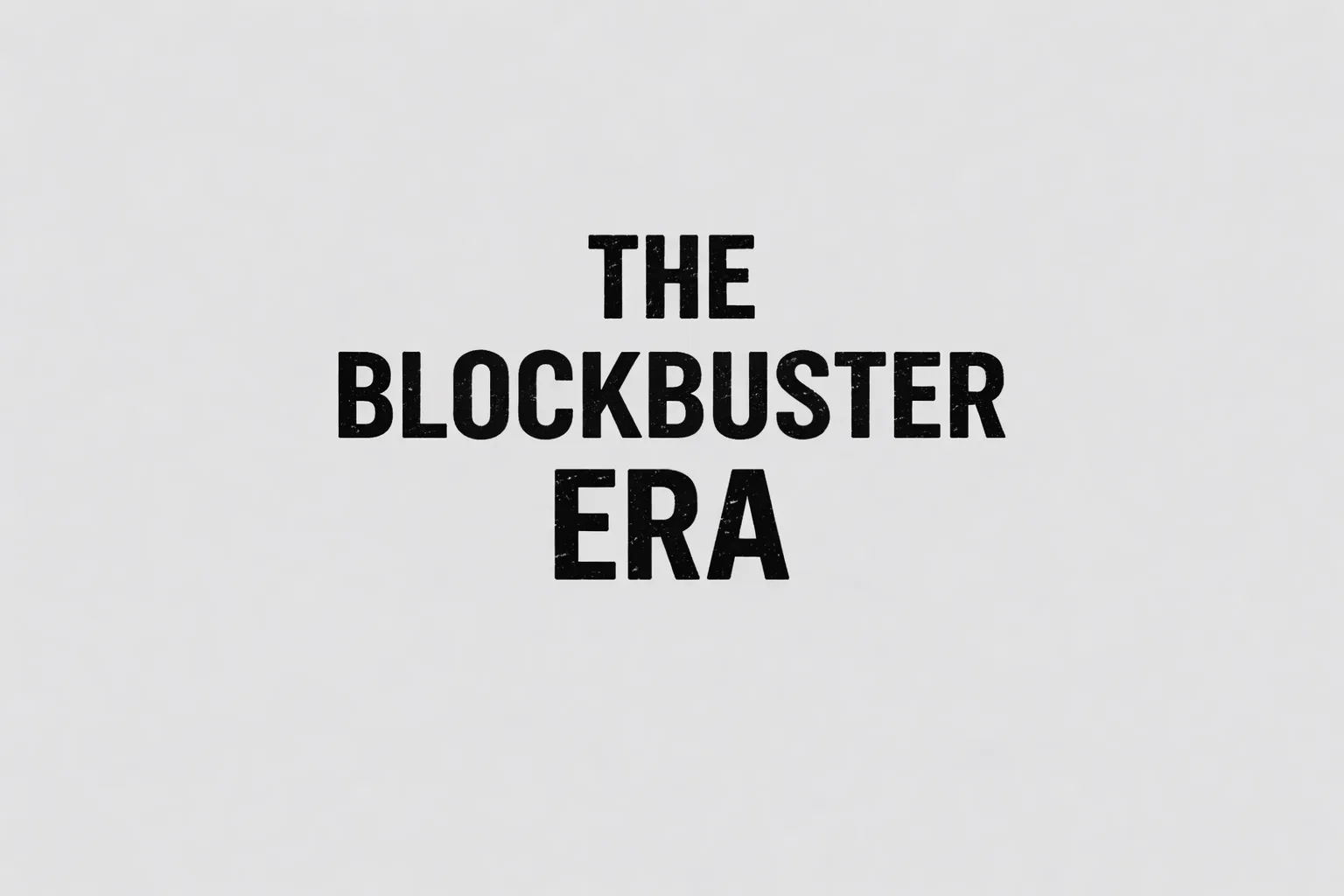 The Blockbuster Era: Hollywood Reinvented (1980–2000)